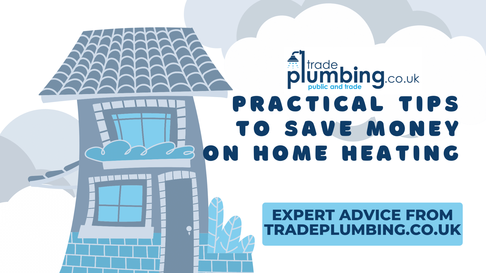 Practical Tips to Save Money on Home Heating: Expert Advice from TradePlumbing.co.uk